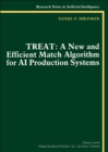 Image for TREAT: a new and efficient match algorithm for Al production systems