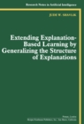 Image for Extending Explanation-Based Learning by Generalizing the Structure of Explanations
