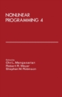 Image for Nonlinear Programming 4: Proceedings of the Nonlinear Programming Symposium 4 Conducted by the Computer Sciences Department at the University of Wisconsin-Madison, July 14-16, 1980