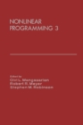 Image for Nonlinear Programming 3: Proceedings of the Special Interest Group on Mathematical Programming Symposium Conducted by the Computer Sciences Department at the University of Wisconsin-Madison, July 11-13, 1977