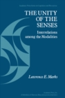Image for The Unity of the Senses: Interrelations Among the Modalities