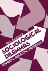 Image for Sociological Dilemmas: Toward a Dialectic Paradigm