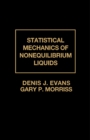 Image for Statistical Mechanics of Nonequilibrium Liquids