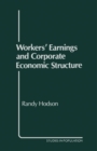 Image for Workers&#39; Earnings and Corporate Economic Structure