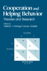 Image for Cooperation and Helping Behavior: Theories and Research