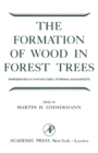 Image for The Formation of Wood in Forest Trees: The Second Symposium Held under the Auspices of the Maria Moors Cabot Foundation for Botanical Research, Harvard Forest, April, 1963