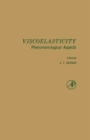 Image for Viscoelasticity: Phenomenological Aspects