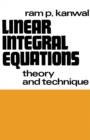 Image for Linear Integral Equations: Theory and Technique