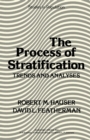 Image for The Process of Stratification: Trends and Analyses