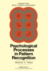 Image for Psychological Processes in Pattern Recognition