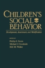 Image for Children&#39;s Social Behavior: Development, Assessment, and Modification