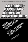 Image for Message-Attitude-Behavior Relationship: Theory, Methodology, and Application