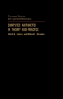 Image for Computer Arithmetic in Theory and Practice