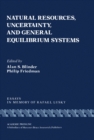 Image for Natural Resources, Uncertainty, and General Equilibrium Systems: Essays in Memory of Rafael Lusky