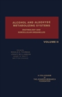 Image for Alcohol and Aldehyde Metabolizing Systems: Enzymology and Subcellular Organelles : Vol.2,