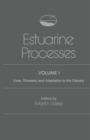 Image for Estuarine Processes: Uses, Stresses, and Adaptation to the Estuary