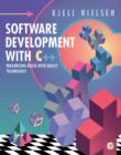 Image for Software development with C++: maximizing reuse with object technology