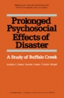 Image for Prolonged Psychosocial Effects of Disaster: A Study of Buffalo Creek