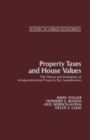 Image for Property Taxes and House Values: The Theory and Estimation of Intrajurisdictional Property Tax Capitalization