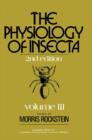 Image for The Physiology of Insecta: Volume III