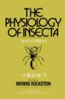 Image for The Physiology of Insecta: Volume I