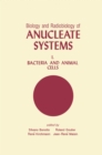 Image for Biology and Radiobiology of Anucleate Systems: Bacteria and Animal Cells