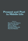 Image for Present and Past in Middle Life