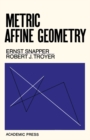Image for Metric Affine Geometry