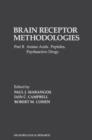 Image for Brain Receptor Methodologies: Amino Acids. Peptides. Psychoactive Drugs