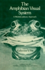 Image for The Amphibian Visual System: A Multidisciplinary Approach
