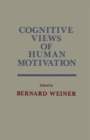 Image for Cognitive Views of Human Motivation