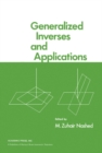 Image for Generalized inverses and applications : no.32