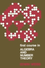 Image for First Course in Algebra and Number Theory