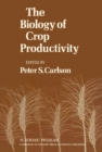 Image for The Biology of Crop Productivity