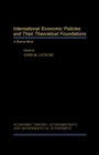 Image for International Economics Policies and Their Theoretical Foundations: A Source Book