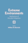 Image for Extreme Environments: Mechanisms of Microbial Adaptation