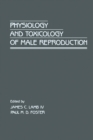 Image for Physiology and Toxicology of Male Reproduction