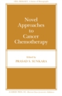 Image for Novel Approaches to Cancer Chemotherapy