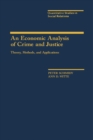 Image for An Economic Analysis of Crime and Justice: Theory, Methods, and Applications