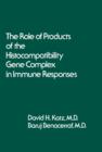 Image for The Role of Products of the Histocompatibility Gene Complex in Immune Responses