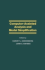Image for Computer-Assisted Analysis and Model Simplification: Proceedings of the First Symposium on Computer-Assisted Analysis and Model Simplification, University of Colorado, Boulder, Colorado, March 28, 1980