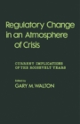 Image for Regulatory Change in an Atmosphere of Crisis: Current Implications of the Roosevelt Years