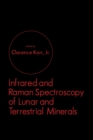 Image for Infrared and Raman Spectroscopy of Lunar and Terrestrial Minerals