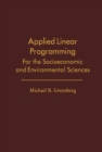 Image for Applied linear programming for the socioeconomic and environmental sciences