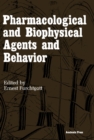 Image for Pharmacological and Biophysical Agents and Behavior