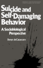 Image for Suicide and Self-Damaging Behavior: A Sociobiological Perspective