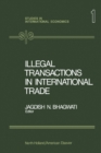 Image for Illegal Transactions in International Trade: Theory and Measurement