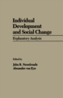 Image for Individual Development and Social Change: Explanatory Analysis