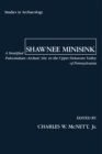 Image for Shawnee Minisink: A Stratified Paleoindian-Archaic Site in the Upper Delaware Valley of Pennsylvania