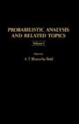 Image for Probabilistic Analysis and Related Topics: Volume 1